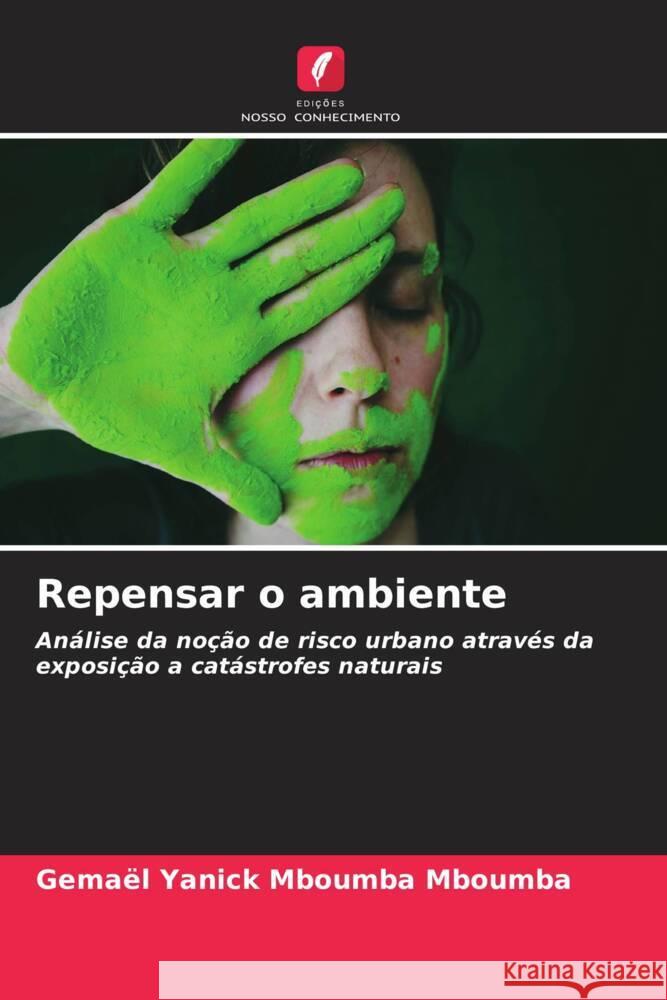 Repensar o ambiente Mboumba Mboumba, Gemael Yanick 9786204913117 Edições Nosso Conhecimento - książka