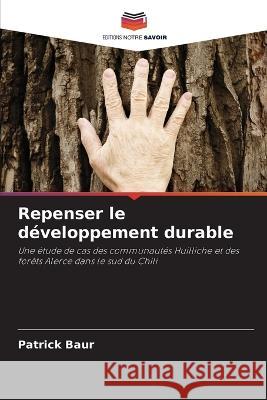 Repenser le développement durable Baur, Patrick 9786203086577 Editions Notre Savoir - książka