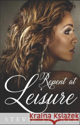 Repent at Leisure Stevie Turner 9781549960604 Independently Published - książka