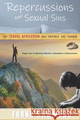 Repercussions from Sexual Sins Frank Hammond 9780892282050 Impact Christian Books - książka