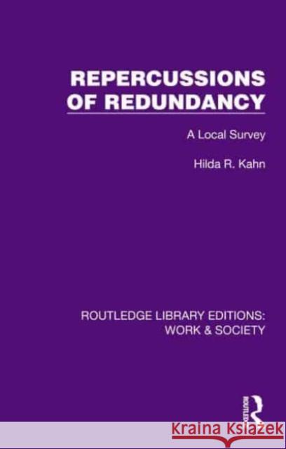 Repercussions of Redundancy Hilda R. Kahn 9781032816982 Routledge - książka