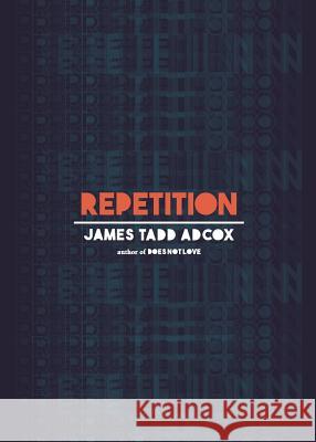 Repetition James Tadd Adcox 9781941462171 Cobalt Press - książka