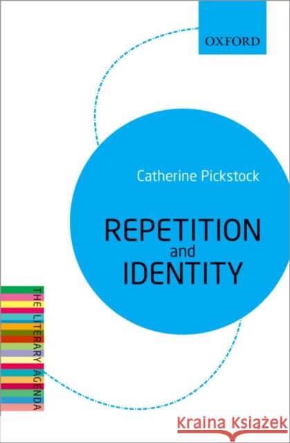 Repetition and Identity Pickstock, Catherine 9780199683611 OUP Oxford - książka