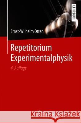 Repetitorium Experimentalphysik Ernst-Wilhelm Otten 9783662597293 Springer Spektrum - książka