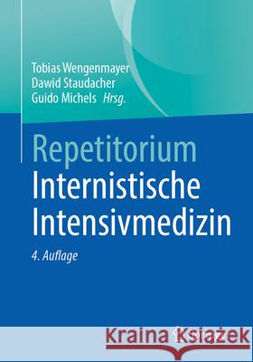 Repetitorium Internistische Intensivmedizin Tobias Wengenmayer Dawid Staudacher Guido Michels 9783662717608 Springer - książka