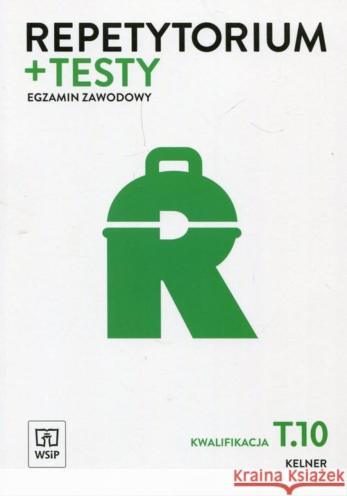 Repetytorium i testy egz. Kelner Kwal. T.10 WSiP Szajna Renata 9788302168062 WSiP - książka