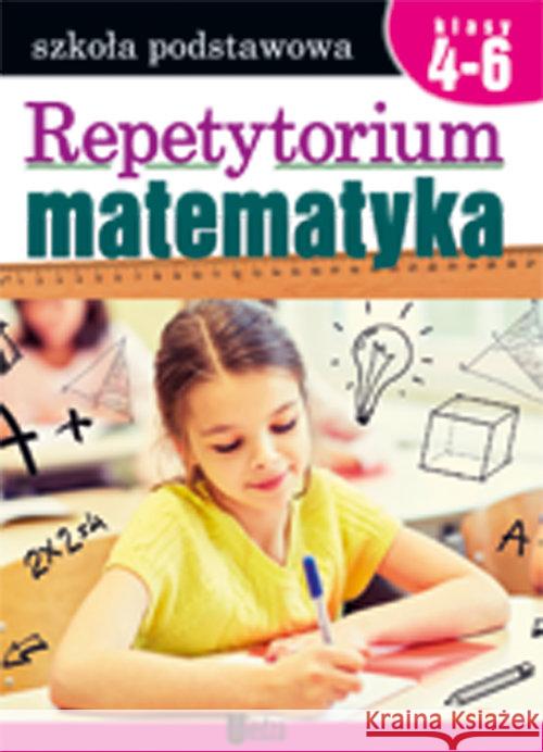 Repetytorium. Matematyka SP kl.4-6 Janista Wiesława 9788366136502 Books - książka