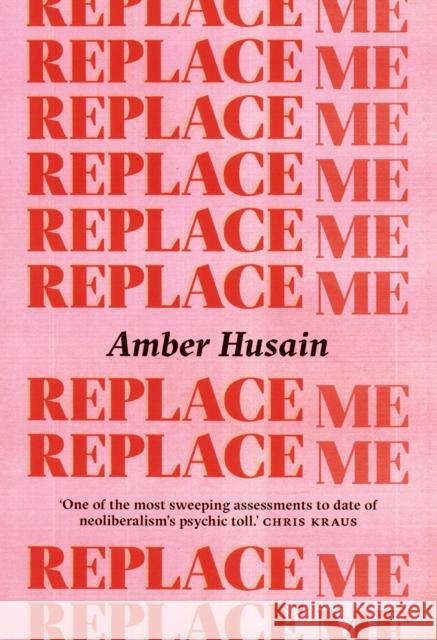 Replace Me Amber Husain 9781913512064 Peninsula Press Ltd - książka