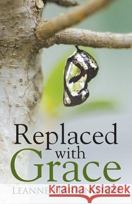 Replaced with Grace Leanne Harrington 9781490850870 WestBow Press - książka