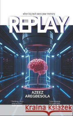 Replay Azeez Aregbesola 9781918193107 Rayany Publishing - książka