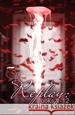 Replay: Books 1-12 Weikel, K. 9798530902543 Independently Published - książka