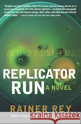 Replicator Run Rainer Rey 9781620459980 Turner - książka