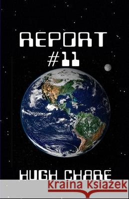 Report #11 Hugh Chare 9781940012759 Kilihune Books, LLC - książka