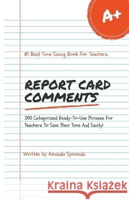 Report Card Comments Amanda Symonds   9798215775905 Amanda Symonds - książka
