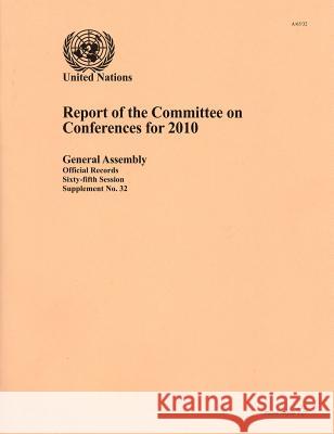 Report of the Committee on Conferences : 2010 United Nations 9789218202031 United Nations - książka