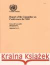Report of the Committee on Conferences : 2010 United Nations 9789218202031 United Nations