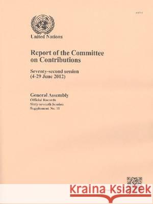 Report of the Committee on Contributions: Seventy-Second Session (4-29 June 2012) United Nations 9789218202802 United Nations - książka