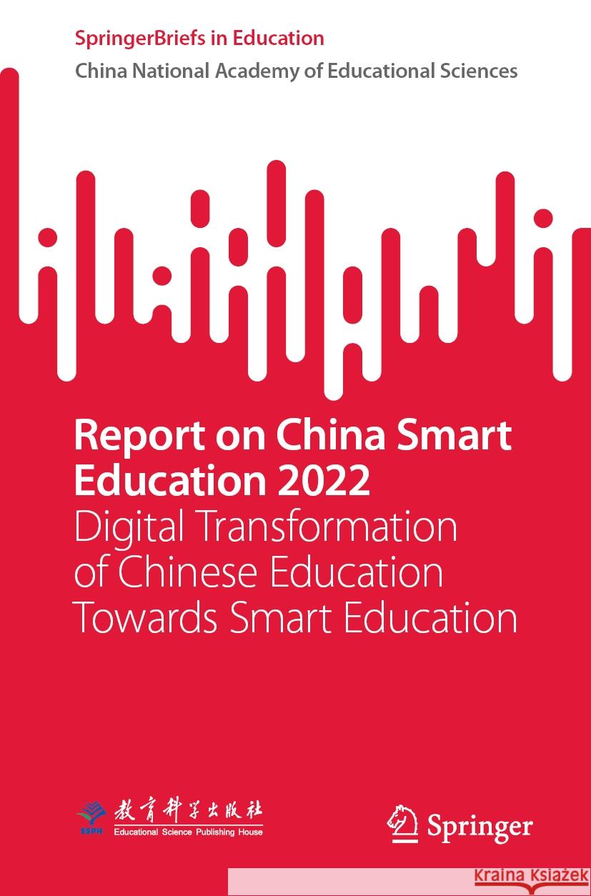 Report on China Smart Education 2022 China National Academy of Educational Sciences (CNAES) 9789819961085 Springer Nature Singapore - książka