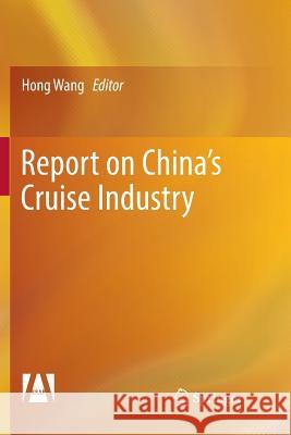 Report on China's Cruise Industry Hong Wang 9789811340833 Springer - książka