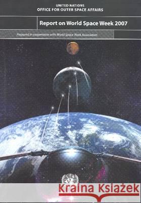 Report on World Space Week 2007 Bernan 9789211011661 United Nations - książka