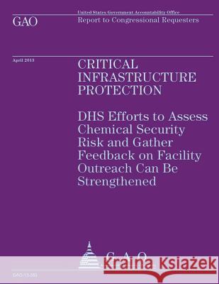 Report to Congressional Requesters: Critical Infrastructure Protection U. S. Government Accountability Office 9781503185128 Createspace - książka