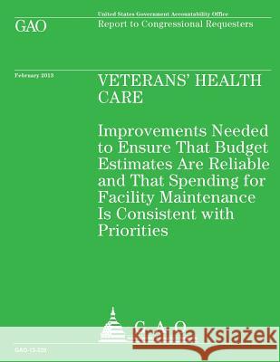 Report to Congressional Requesters: Veterans Health Care U. S. Government Accountability Office 9781503102125 Createspace - książka