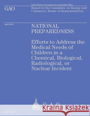 Report to the Committee on energy and Commerce, House of Representatives: National Preparedness U. S. 9781503228115 Createspace - książka