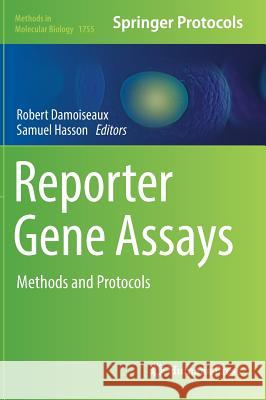 Reporter Gene Assays: Methods and Protocols Damoiseaux, Robert 9781493977222 Humana Press - książka