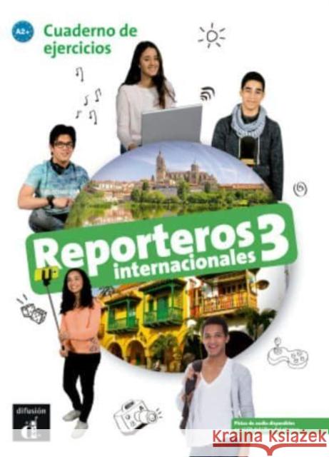 Reporteros internacionales 3 - Cuaderno de ejercicios. A2+ Martinez 9788416943852 Difusion - książka