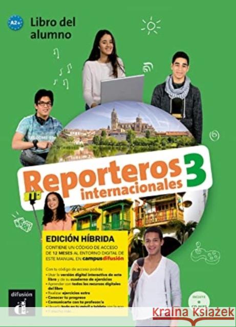 Reporteros internacionales 3 - Edicion hibrida - Libro del alumno. A2+ Hernandez 9788419236418 Difusion Centro de Publicacion y Publicacione - książka