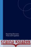 Reporting Discourse, Tense and Cognition Tomoko Sakita 9780080440415 HarperCollins Publishers