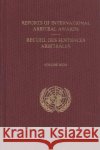 Reports of International Arbitral Awards : Volume 26 United Nations 9789210330978 United Nations