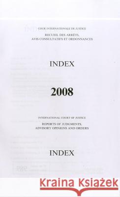Reports of Judgments, Advisory Opinions and Orders: 2008 Index United Nations 9789210710992 United Nations - książka