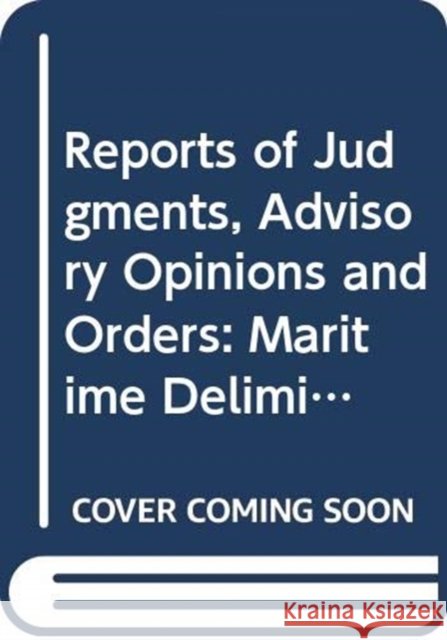 Reports of Judgments, Advisory Opinions and Orders: Maritime Delimitation in the Caribbean Sea and the Pacific Ocean (Costa Rica V. Nicaragua) Order o United Nations Publications 9789211572926 Eurospan (JL) - książka