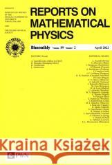 Reports on Mathematical Physics 89/2 praca zbiorowa 5902490427709 Wydawnictwo Naukowe PWN - książka
