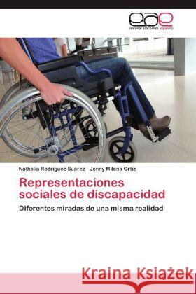 Representaciones sociales de discapacidad : Diferentes miradas de una misma realidad Rodríguez Suárez, Nathalia; Ortiz, Jenny Milena 9783659028441 Editorial Académica Española - książka