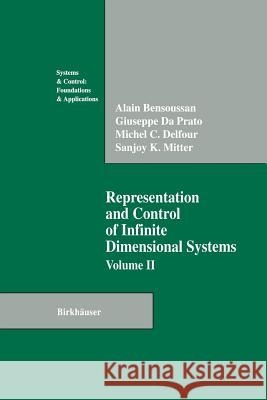 Representation and Control of Infinite Dimensional Systems Alain Bensoussan Giuseppe D Michel C. Delfour 9781461276517 Birkhauser - książka