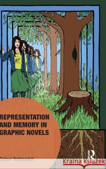 Representation and Memory in Graphic Novels Golnar Nabizadeh 9781472481566 Routledge - książka