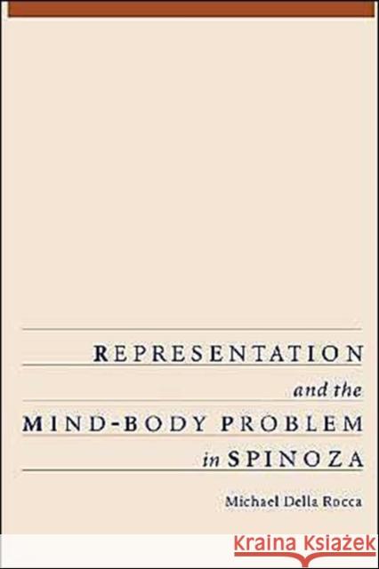 Representation and the Mind-Body Problem in Spinoza Michael Dell 9780195095623 Oxford University Press - książka