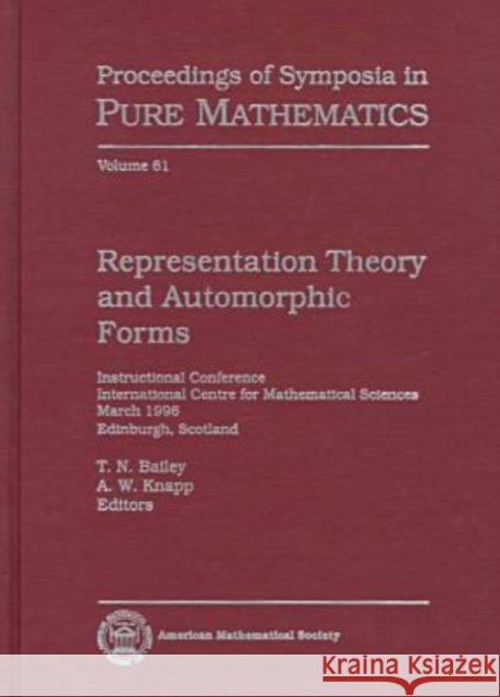 Representation Theory and Automorphic Forms  9780821806098 AMERICAN MATHEMATICAL SOCIETY - książka