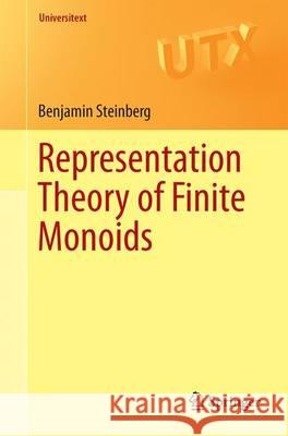 Representation Theory of Finite Monoids Benjamin Steinberg 9783319439303 Springer - książka