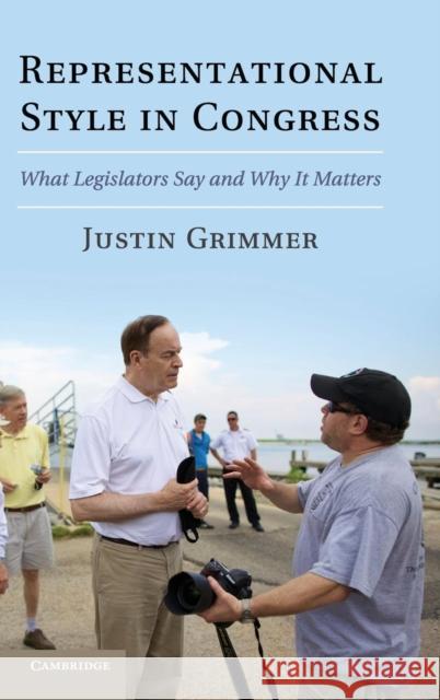 Representational Style in Congress: What Legislators Say and Why It Matters Grimmer, Justin 9781107026476 Cambridge University Press - książka