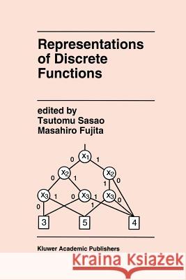 Representations of Discrete Functions Tsutomu Sasao Masahira Fujita 9781461285991 Springer - książka