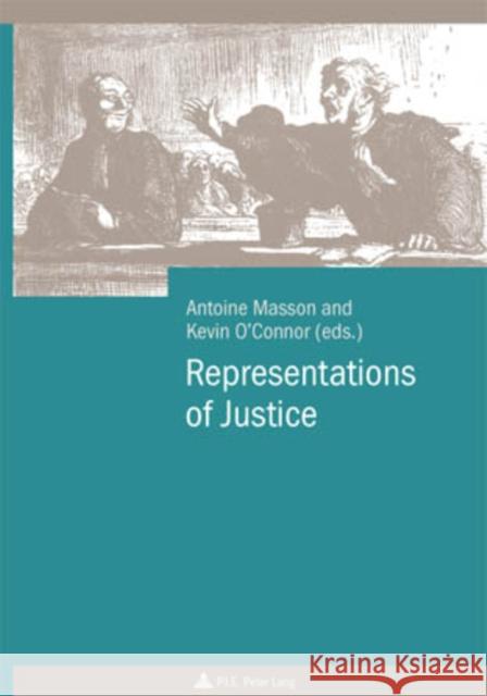 Representations of Justice Antoine Masson Kevin O'Connor 9789052013497 P.I.E.-Peter Lang S.a - książka