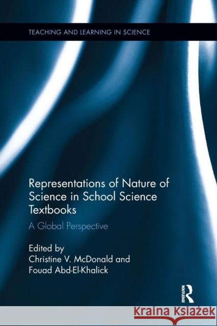 Representations of Nature of Science in School Science Textbooks: A Global Perspective McDonald, Christine 9780367342593 Routledge - książka