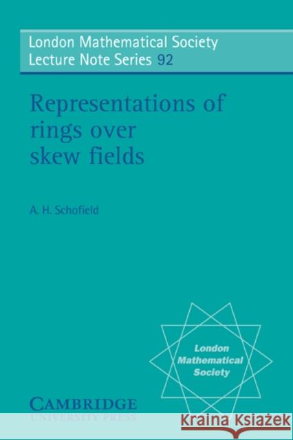 Representations of Rings Over Skew Fields Schofield, A. H. 9780521278539 Cambridge University Press - książka