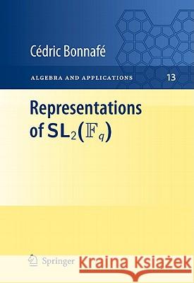 Representations of Sl2(fq) Bonnafé, Cédric 9780857291561 Not Avail - książka