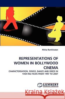 Representations of Women in Bollywood Cinema Nikita Ramkissoon 9783838359410 LAP Lambert Academic Publishing - książka