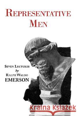 Representative Men - Seven Lectures by Emerson Ralph Waldo Emerson 9781604500974 ARC Manor - książka