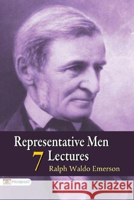 Representative Men: Seven Lectures Ralph Emerson Waldo 9789352661855 Prabhat Prakashan - książka